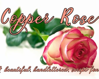 Calligraphy Font – Copper Rose
