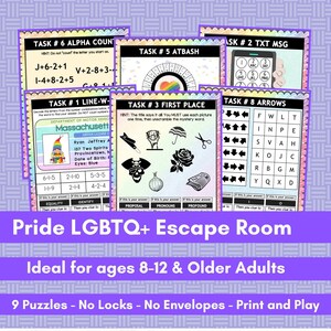 May include: A printable Pride LGBTQ+ Escape Room game with nine puzzles. The game features a rainbow color scheme and includes tasks such as solving a word puzzle, decoding a message, and completing a logic puzzle.