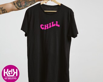 CHILL UNISEX T-Shirt Lustig, Summer Mode T-Shirt, 100% Baumwolle