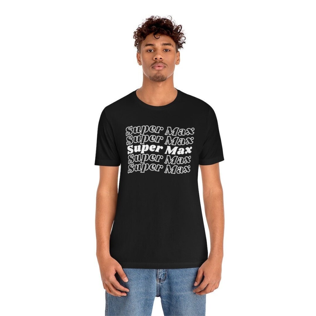 super max t shirt