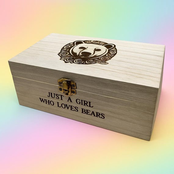 Just a girl who loves bears engraved wooden gift box