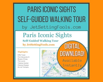 Paris Iconic Sights Walking Tour with Map and Map Links featuring Top Sights, Hidden Gems and Food Tips