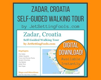 Zadar Old Town Walking Tour with Map and Map Links featuring Top Sights and Hidden Gems
