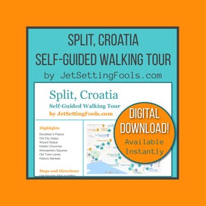 May include: A teal and white graphic promoting a self-guided walking tour of Split, Croatia, by JetSettingFools.com. The design includes a map, highlights of the tour, and the words "DIGITAL DOWNLOAD! Available Instantly."