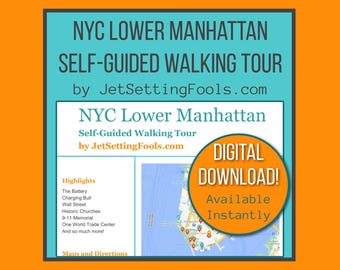 NYC Lower Manhattan Walking Tour with Map and Map Links featuring Top Sights, Hidden Gems and Food Tips