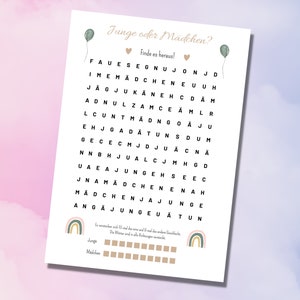 May include: A printable game for a baby shower or gender reveal party. The game is a word search with the words "Junge" and "M&auml;dchen" hidden in the grid. The words are in German, which means "boy" and "girl".