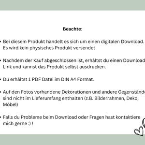 May include: A digital download product information sheet with a list of instructions and details. The text reads: "Beachte: Bei diesem Produkt handelt es sich um einen digitalen Download. Es wird kein physisches Produkt versendet. Nachdem der Kauf abgeschlossen ist, erh&auml;ltst du einen Download-Link und kannst das Produkt selbst ausdrucken. Du erh&auml;ltst 1 PDF Datei im DIN A4 Format. Auf den Fotos vorhandene Dekorationen und andere Gegenst&auml;nde sind nicht im Lieferumfang enthalten (z.B. Bilderrahmen, Deko, M&ouml;bel) Falls du Probleme beim Download oder Fragen hast kontaktiere mich gerne :)!"