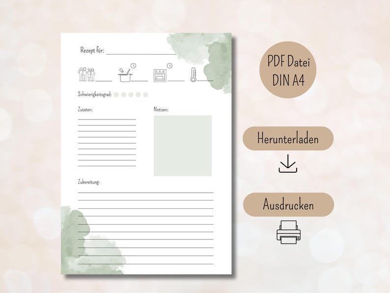 May include: Printable recipe template with a watercolor background. The template includes sections for the recipe name, difficulty level, ingredients, instructions, and notes. The text "PDF Datei DIN A4" is visible in the upper right corner of the image. The text "Herunterladen" and "Ausdrucken" are visible in the lower right corner of the image.