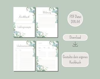 May include: Printable PDF template for a cookbook with a floral design. The template includes sections for a dedication, table of contents, and recipes. The text on the image reads "Kochbuch" (German for cookbook), "Lieblingsrezepte" (German for favorite recipes), "Inhaltsverzeichnis" (German for table of contents), "Widmung" (German for dedication), "PDF Datei DIN A4", "Download", and "Gestalte dein eigenes Kochbuch" (German for design your own cookbook).
