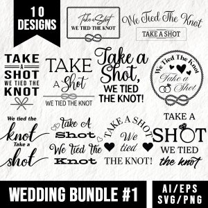 Hochzeit SVG Bundle, Wir haben den Knoten geschlossen, Cricut Clipart, Hochzeit Cut File, Braut SVG, Bachelorette Party, Brautparty Shirt, Schnapsglas-Design