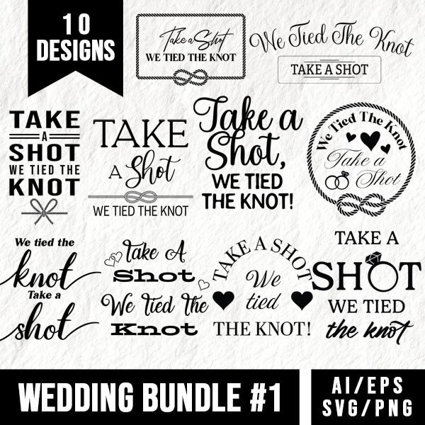 Wedding SVG Bundle, We Tied The Knot, Cricut Clipart, Wedding Cut File, Bride SVG, Bachelorette Party, Bridal Party Shirt, Shot Glass Design