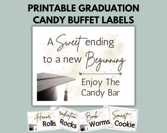 May include: Printable graduation candy buffet labels with a gold glitter background and a black graduation cap. The labels say "A Sweet ending to a new Beginning" and "Enjoy The Candy Bar". There are also smaller labels that say "Honor Rolls", "Graduation Rocks", "Book Worms", and "Smart Cookie".