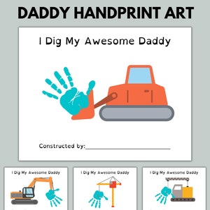 Father&#39;s Day Handprint Art Printable | Dad&#39;s Birthday Gift or Father&#39;s Day Gift | 4 Designs in 2 Sizes | I Dig My Daddy | Construction Dad