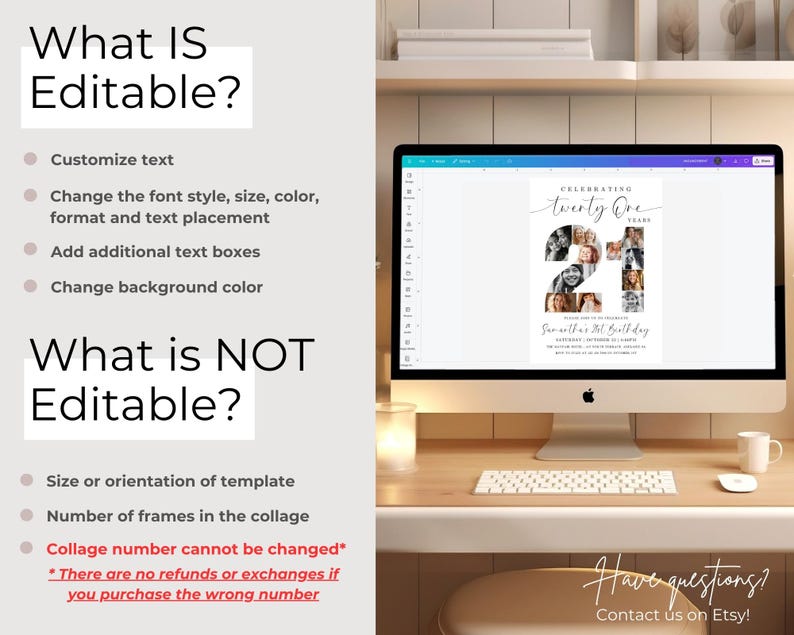 May include: A computer screen displaying a digital collage template for a 21st birthday. The template features a number "21" made of photo frames. The text "Celebrating twenty one" is above the number. The text "What IS Editable?" and "What is NOT Editable?" is listed with bullet points describing what can and cannot be edited in the template.