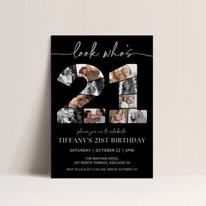May include: Black and white photo collage invitation for a 21st birthday party. The invitation features a photo collage of the birthday person in the shape of the number 21. The text "look who's" is written in white script at the top of the invitation. The invitation includes the birthday person's name, the date and time of the party, the location, and the RSVP information.
