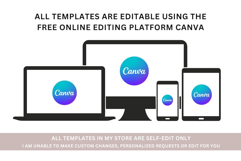 May include: Illustration of a laptop, desktop computer, smartphone, and tablet, each displaying the Canva logo. Text at the top states, "ALL TEMPLATES ARE EDITABLE USING THE FREE ONLINE EDITING PLATFORM CANVA."