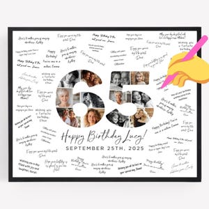 May include: A framed, black and white photo collage with the number "65" in the center, filled with photos. The words "Happy Birthday Lucy! September 25th, 2025" are written below, surrounded by handwritten messages.