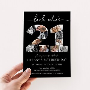 May include: Black and white photo collage invitation for a 21st birthday party. The invitation features a photo collage of the birthday person with friends and family, arranged in the shape of the number 21. The text "look who's" is written in a cursive font at the top of the invitation. The invitation includes the birthday person's name, the date and time of the party, the location, and RSVP information.