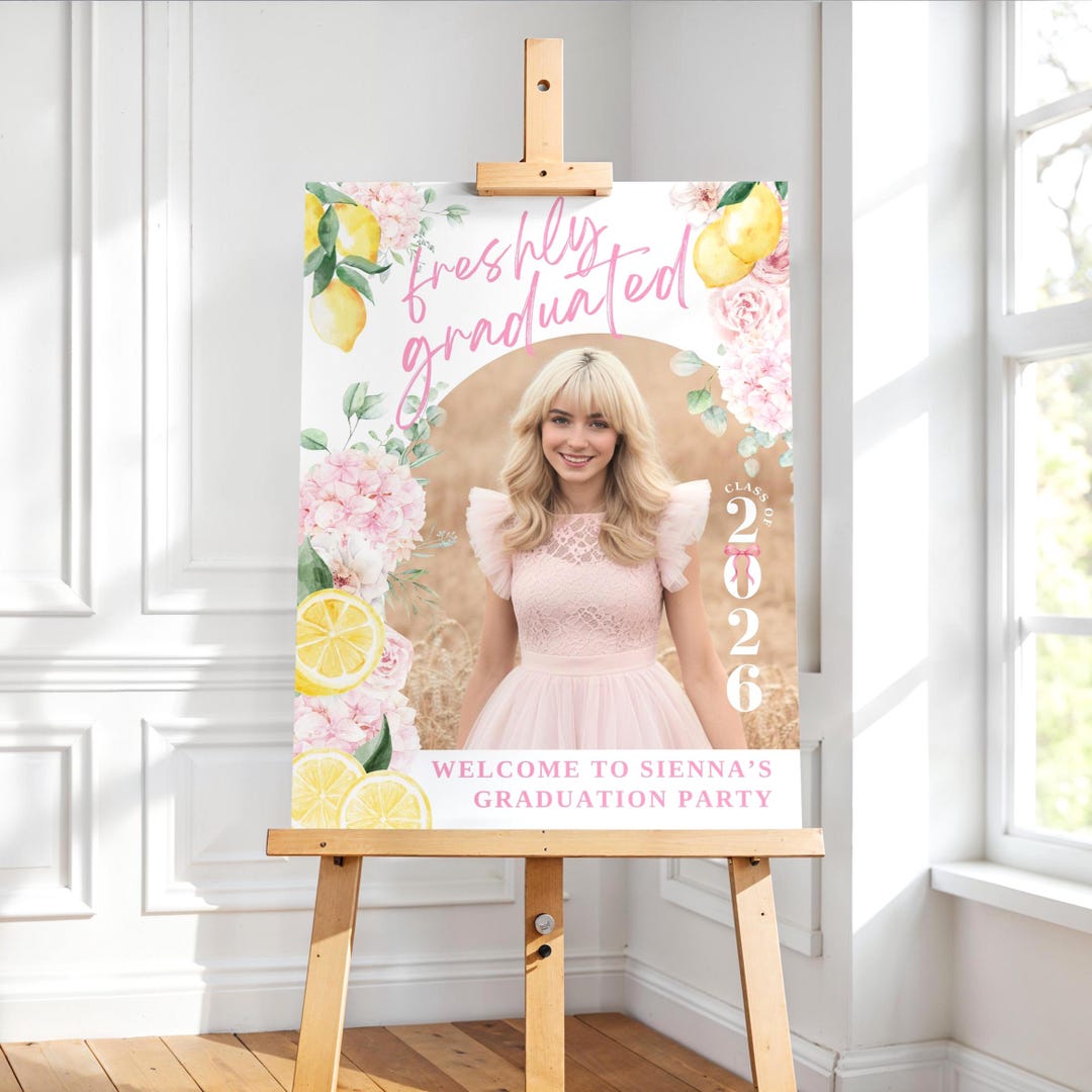 Freshly Graduated Party Welcome Sign With Photo, Pink Floral Lemon ...