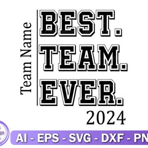 NOM PERSONNALISÉ Svg de la meilleure équipe de tous les temps en 2024, PNG personnalisé, Svg de votre équipe, Png personnalisé, Nom Svg, Svg de votre équipe de football