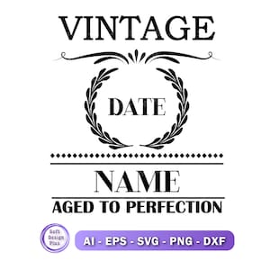 Vintage Aged to Perfection Svg, Birthday Svg, Sublimation Design, Instant Download, Cut file for Cricut and Silhouette