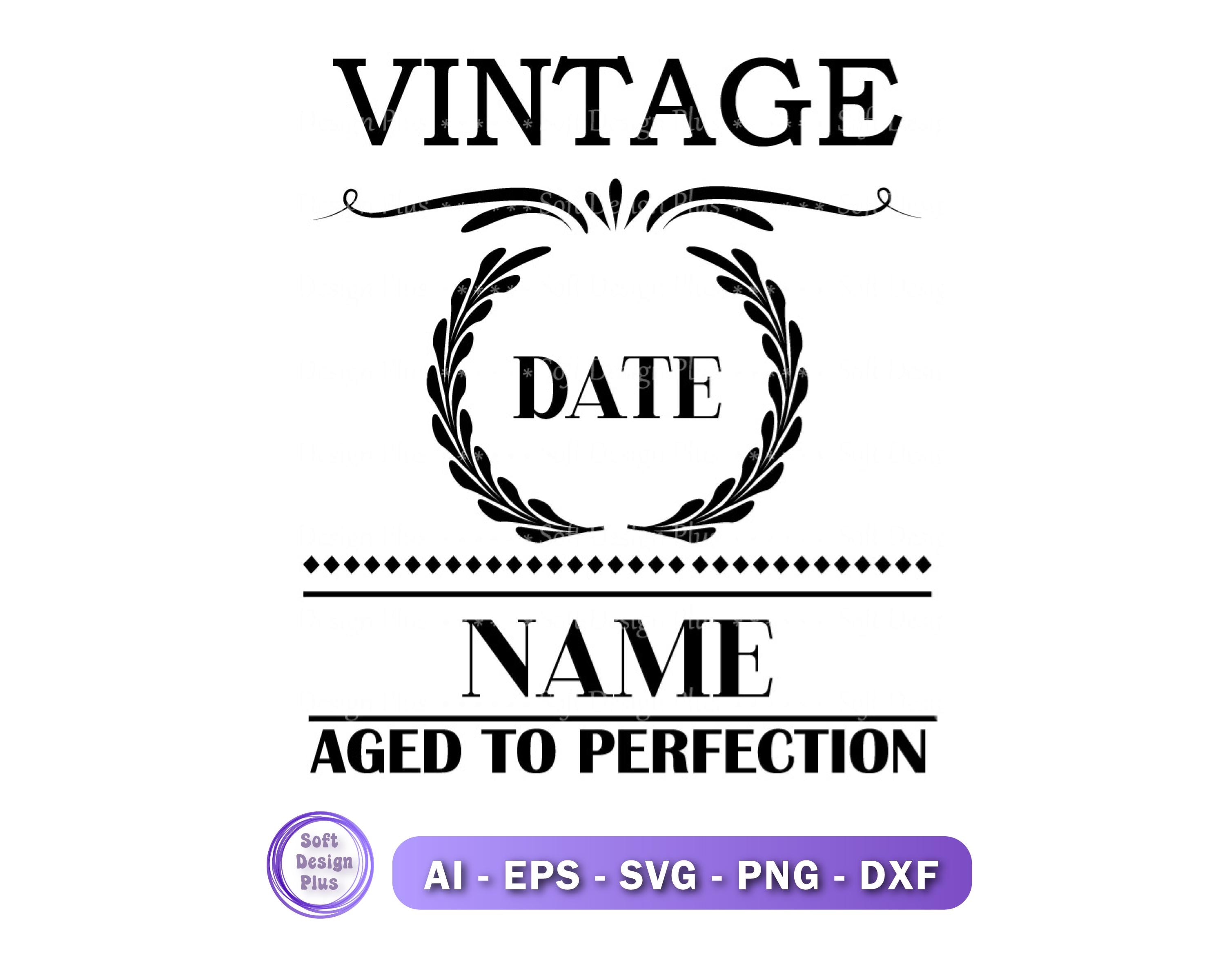 Vintage Aged to Perfection Svg, Birthday Svg, Sublimation Design 