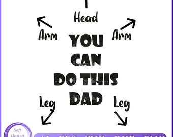 You Can Do This Dad Baby Grow Onesie Svg Png Jpg Eps Instant Download for Print Cut Cricut Cameo Silhouette
