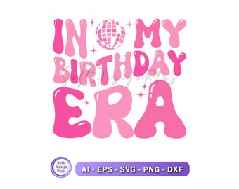 En mi época de cumpleaños SVG, Era de cumpleaños Png, Era de cumpleaños disco Svg, Camiseta de cumpleaños Svg, Cumpleaños Svg para Cricut, Sublimación, Diseño de cumpleaños