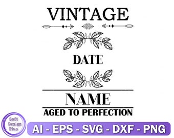 Vintage Aged to Perfection Svg, Birthday Svg, Sublimation Design, Instant Download, Cut file for Cricut and Silhouette