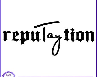 reputaytion svg,  Sublimation Design, Instant Download, Cut file for Cricut and Silhouette