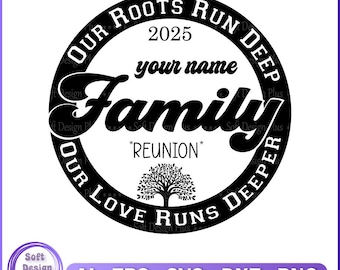 Family Reunion Svg, Family Reunion 2025 SVG,  Family Tree Svg, Family Reunion Shirt, Family Shirt Svg, Png, Family Vacation Svg