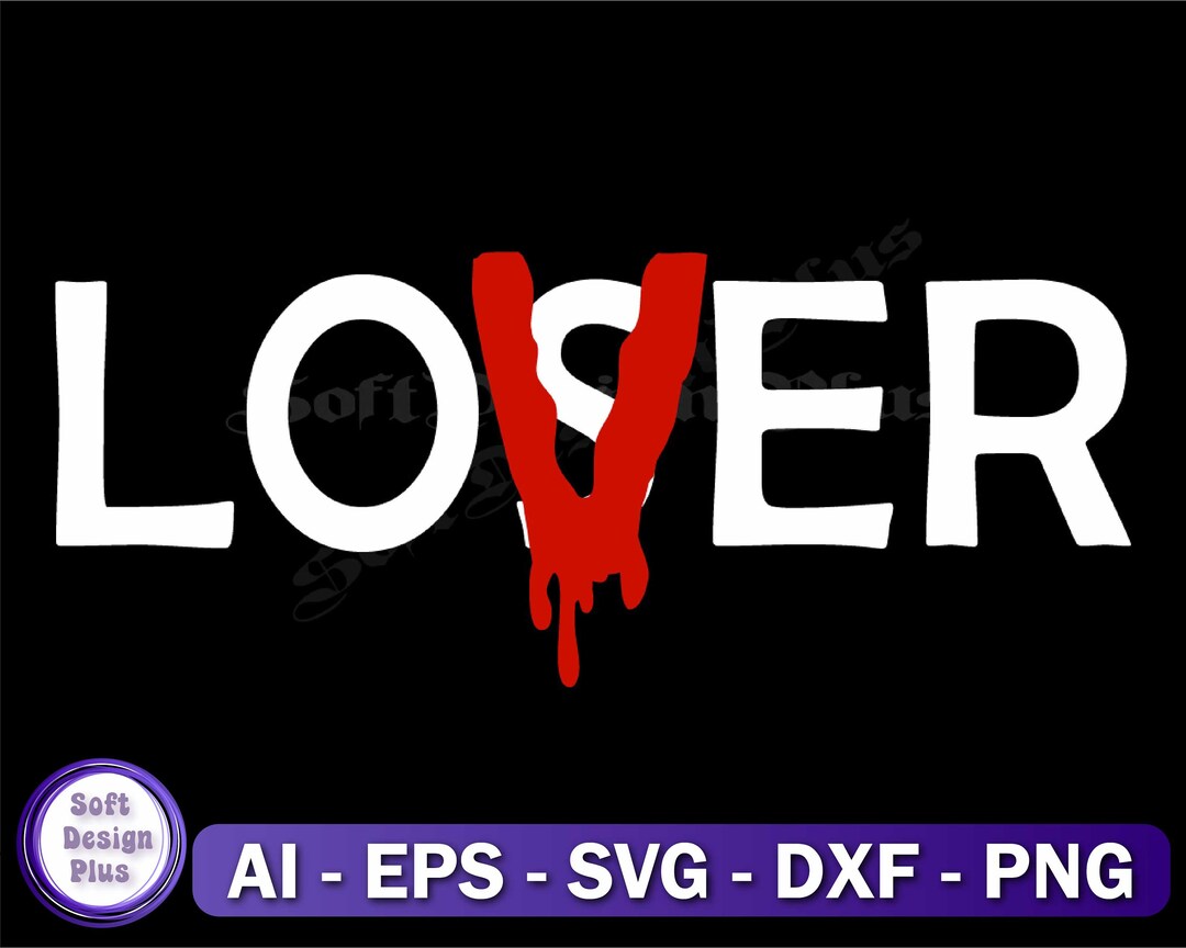 Lover / Loser Svg,png, Loser Cut File, Svg File for Cricut, Silhouette