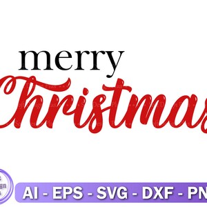 Christmas SVG, Merry Christmas SVG, Christmas Cut Files, Cricut, Silhouette Cut File, Instant Digital Download