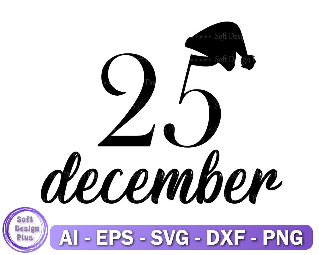December 25th Svg, Farmhouse Christmas Svg, EPS, DXF, 25 December Svg ...