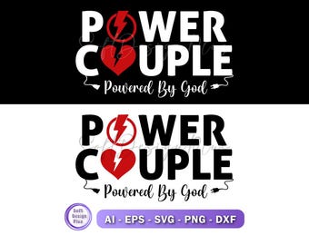 Power Couple SVG, Valentines Day Svg, Husband & Wife Designs, Svg File for Cricut, Sublimation