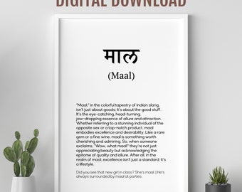 Maal definition, Desi slang, Hindi phrases, Colourful Indian culture phrase, Desi wall art, Indian pop culture art, Funny Street lingo