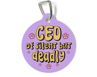 CEO van Silent But Deadly - hondenpenning, grappig hondenpenning, gepersonaliseerde PET-ID-tags, schattig huisdierpenning