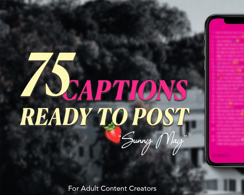 75 Captions for Adult Content Creators | Captions to increase engagement | Onlyfans Reddit Fansly Twitter Webcam CamGirl Snapchat 