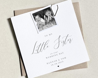 Little Sister Wedding Day Card, Wedding Day Card, Card for Sister, To my Sister Card, Bride Wedding Card, Sister Wedding Gift, Photo Card