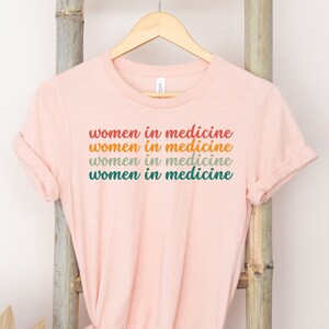Women In Medicine Shirt, Female MD Sweatshirt, Gift for Female Doctor, Female MD Graduation Gift, Physician Shirt,Medical School Student Tee