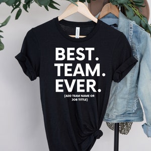 Camiseta del mejor equipo de todos los tiempos, camiseta de compañero de equipo, día de agradecimiento al personal, compañeros de trabajo del equipo, camiseta de miembro del equipo, camiseta de compañero de trabajo, regalo de broma de trabajo, regalo para compañero de trabajo