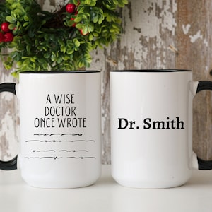 A Wise Doctor Once Wrote, Personalized Doctor Mug, Funny Gift for Doctor, Funny Gifts, Doctor Handwriting, Physician Gift, Gift For Female