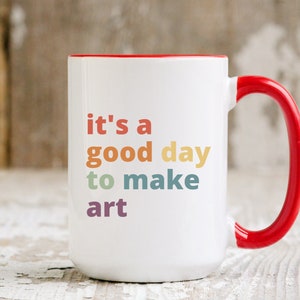 It&#39;s A Good Day To Make Art Mug, Artist Mug, Gift For Artist, Funny Artist Gifts, Painting Mug, Painter Gift, Makeup Artist Gift