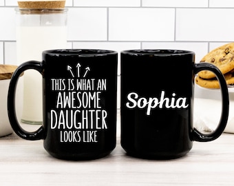 Daughter Mug Gift, This Is What An Awesome Daughter Looks Like Mug, Best Daughter Ever, Funny Daughter mug, Birthday Gift for Daughter