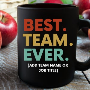 Best Team Ever Mug,Coworker Christmas Gift,Employee Christmas Gifts,Employee Appreciation Gifts,Office Gift,Best Team Gifts,Thank You Gift