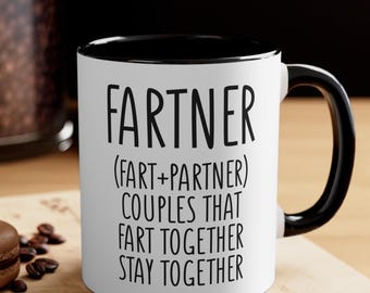 Funny Fartner Mug, Humorous Anniversary Gift