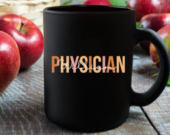 Personalized Physician Mug, Physician Gift, Physician Graduation Gift, Birthday Gift, Custom Name Physician Mug, Physician Appreciation