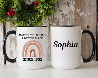 70th Birthday Gift, Personalized 70th Birthday Mug, Turning 70 Years Old Mug, Gifts For Her/Him, Making The World A Better Place Since 1953