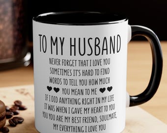 To My Husband Mug, Sentimental Gift from Wife, Best Husband Ever Mug, Anniversary Gift for Him, Husband Birthday Gift, Meaningful Love Quote