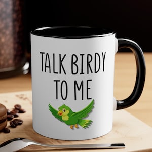 Talk Birdy to Me Mug – Funny Bird Lover Coffee Cup, Cute Animal Pun Gift, Parrot Mug for Birdwatcher, Bird Owner Humor Gift Idea